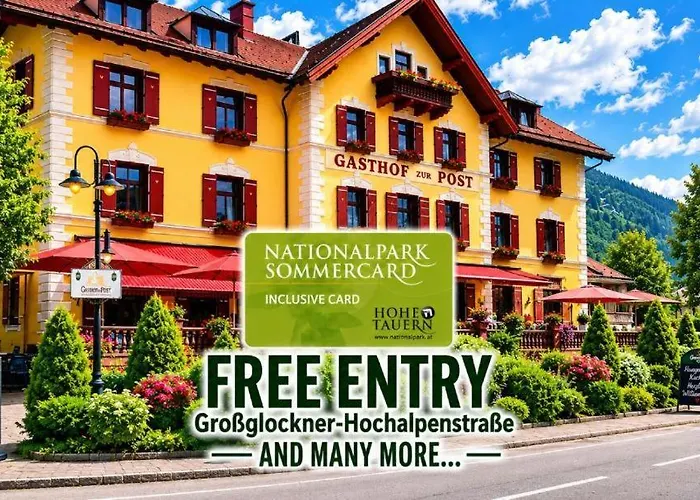 Hotel-Gasthof Post Grossglockner Alpenstrasse FREE ENTRY ! Fusch an der Glocknerstraße